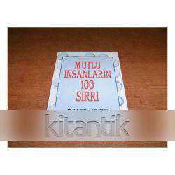 MUTLU İNSANLARIN 100 SIRRI