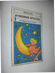 AYDEDENİN ÖPÜCÜĞÜ - MEHMET GÜLER