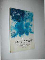 MAVİ YILDIZ - YAVUZ BAHADIROĞLU
