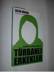 TÜRBANLI ERKEKLER - SELİN ONGUN