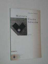 MAYISTA ÜZGÜN GÖNLÜM - GÜLSÜM CENGİZ - ŞİİR - -