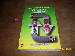 GEÇMİŞTEN GÜNÜMÜZE GARİP TARİHİMİZ - SÜLEYMAN KOCABAŞ - K13 - -