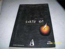 S*KTİR ET-HAYATTA HİÇBİR ŞEY SENDEN ÖNEMLİ DEĞİL -