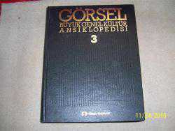GÖRSEL BÜYÜK GENEL KÜLTÜR ANSİKLOPEDİSİ- 3. CİLT - -
