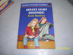 HERKES KENDİ DERDİNDE-ROSIE RUSHTON- -