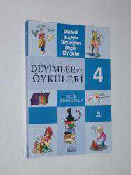 DEYİMLER VE ÖYKÜLERİ 4 - SELİM GÜNDÜZALP - -