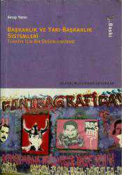 Başkanlık ve Yarı-Başkanlık Sistemleri -Türkiye için bir değerlendirme- 3. bs.