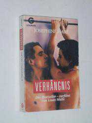 VERHANGNİS - JOSEPHİNE HART - -