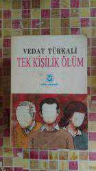 TEK KİŞİLİK ÖLÜM