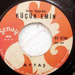 Efemera - 45'lik plak, Ayyaş, Adamını bul abe Uzunköprülü Küçük Mehmet - kitantik - kitaLog
