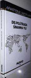 DIŞ POLİTİKADA SINANMA YILI 2015 Dış Politika Raporu