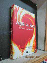 AŞK VE ACI İHANET VE KEHANET