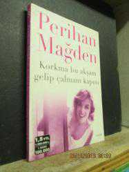 KORKMA BU AKŞAM GELİP ÇALMAM KAPINI