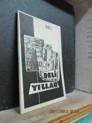 DELİ YILLAR ASIM İŞ