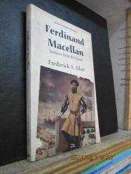 FERDINAND MACELLAN SERÜVEN DOLU BİR YAŞAM FREDERICK A. OBER
