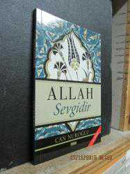 ALLAH SEVGİDİR CAN NUROĞLU
