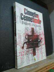 CİNNETİM CENNETİMDİR BÜLENT AKYÜREK