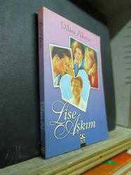 LİSE AŞKIM DİLARA AKINCI