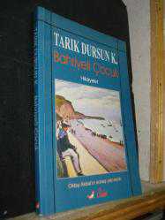 BAHRİYELİ ÇOCUK  TARIK DURSUN K.