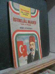 İSTİKLAL MARŞI TARİHİ VE MANASI-BEŞİR AYVAZOĞLU