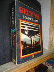 GECE İŞİ-IRWIN SHAW