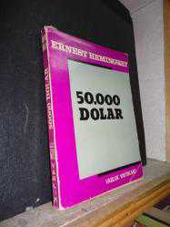 50.000 DOLAR ERNEST HEMINWAY
