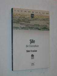 ŞİLE BİR DENİZKIZI - İSTANBUL'UM NO 70 SİBEL ERASLAN - -