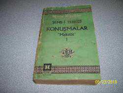 KONUŞMALAR - ŞEMSS-İ TEBRİZİ - MAKALAT - HÜRRİYET - -