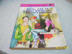 OKUL, AŞK VE HAYAL KIRIKLIĞI- ZIMMERMANN- -