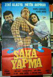 Efemera - ŞAKA YAPMA FİLMİNİN AFİŞİ OYNAYANLAR: ZEKİ ALASYA, METİN AKPINAR, SERPİL ÇAKMAKLI, PEMBE MUTLU YÖNETMEN: OSMAN F. SEDEN - kitantik - kitaLog