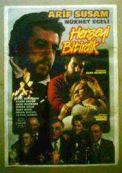 Efemera - HERŞEYİ BİTİRDİK FİLMİNİN AFİŞİ OYNAYANLAR: ARİF SUSAM, NÜKHET EGELİ, EROL GÜNAYDIN - kitantik - kitaLog