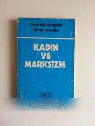 Kadın ve Marksizm / Marx, Engels, Lenin, Stalin