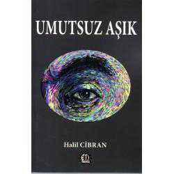 K.1309 UMUTSUZ AŞIK HALİL CİBRAN