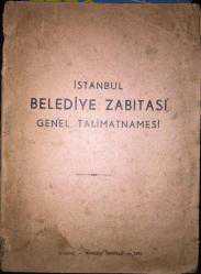 İstanbul Belediye Zabıtası Genel Talimatnamesi 1961