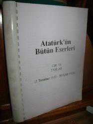 Atatürk'ün Bütün Eserleri Cilt: 16 -Taslak- 1 Temmuz 1923-30 Eylül 1924 (Yayınevi Tarafından Hazırlanan Taslak Dosyası)