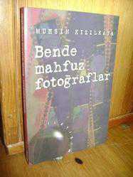 Bende Mahfuz Fotoğraflar