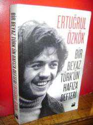 Bir Beyaz Türk'ün Hafıza Defteri