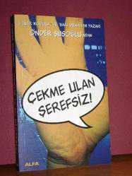 Çekme Ulan Şerefsiz!