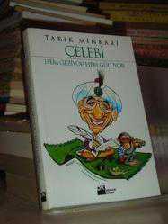 Çelebi Hem Geziyor Hem Gülüyor