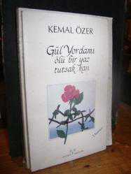 Gül Yordamı Ölü Bir Yaz Tutsak Kan (İmzalı)