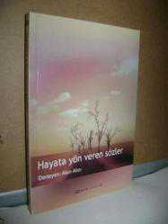 Hayata Yön Veren Sözler