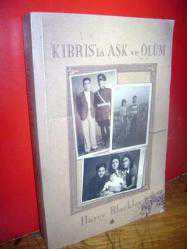 Kıbrıs'ta Aşk ve Ölüm (Bir Adanın, Bir Aşkın, Bir Halkın Hikayesi)