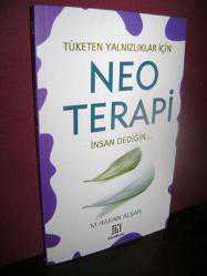 Tüketen Yalnızlıklar İçin Neo Terapi (İnsan Dediğin..)