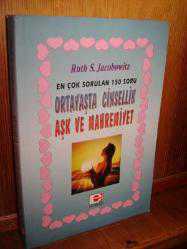 Ortayaşta Cinsellik Aşk ve Mahremiyet Hakkında En Çok Sorulan 150 Soru