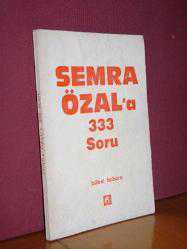 Semra Özal'a 333 Soru