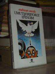 Umutla Yaşıyoruz Efendim