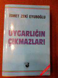 UYGARLIĞIN ÇIKMAZLARI