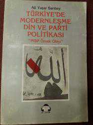 LOT.18 » TÜRKİYE'DE MODERNLEŞME DİN VE PARTİ POLİTİKASI 