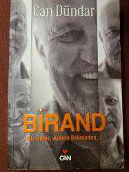 Birand  Bir Ömür, Ardına Bakmadan...