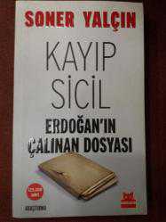 Erdoğan'ın Çalınan Dosyası Kayıp Sicil